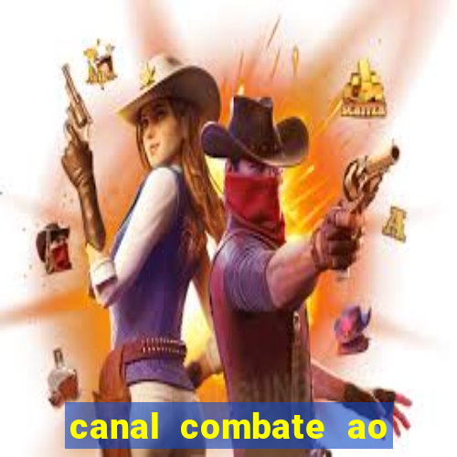 canal combate ao vivo multicanais